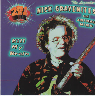 Nick Gravenites' Kill My Brain