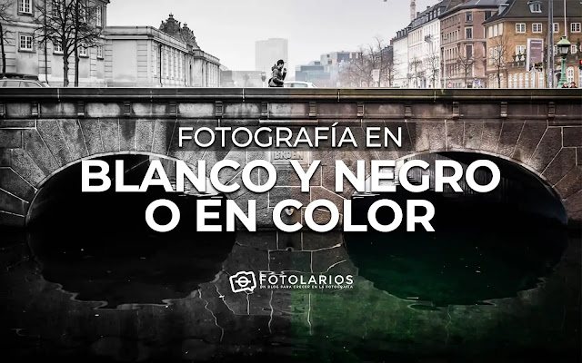 ¿Fotografía en blanco y negro o en color?