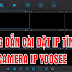 [Video] Hướng dẫn cấu hình IP tĩnh cho camera wifi Yoosee