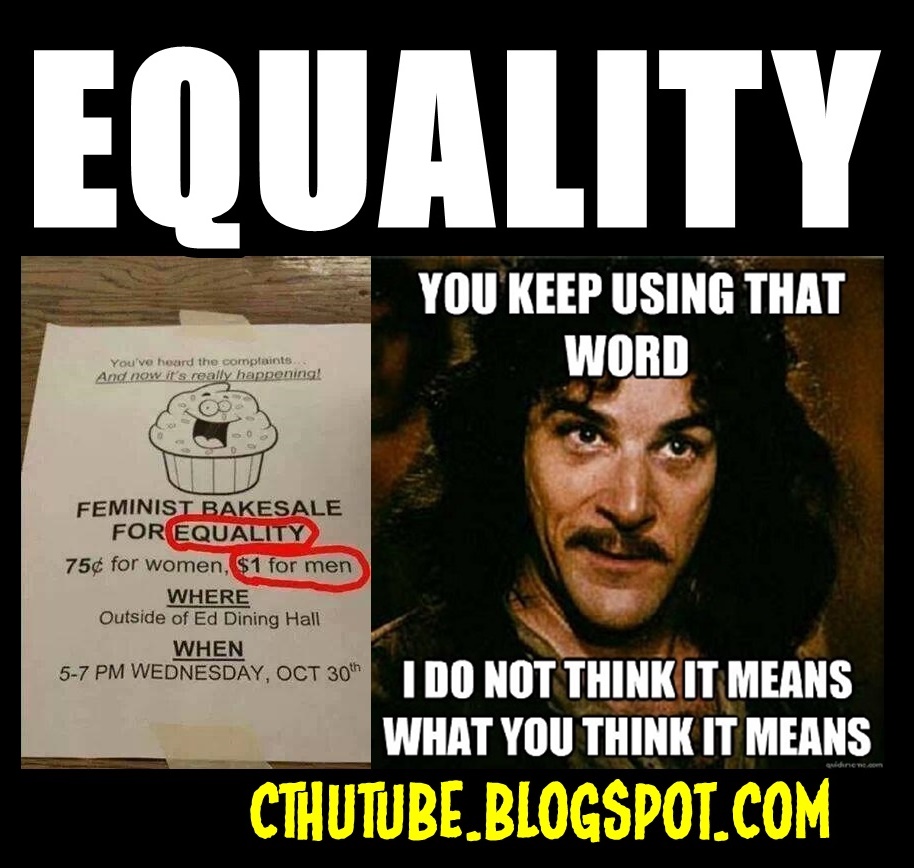 Cthutube Meme Of The Day Equality You Keep Using That Word Plz RT