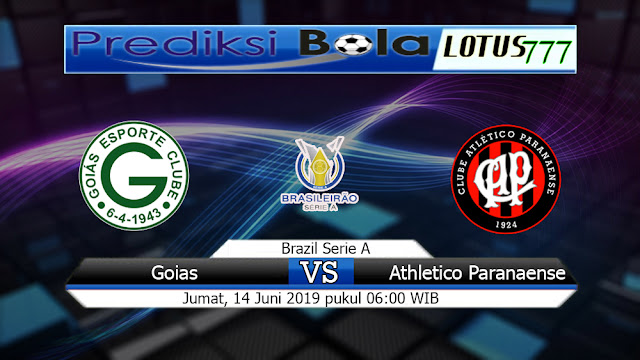 Prediksi Goias Vs Athletico Paranaense Jumat 14 Juni 2019