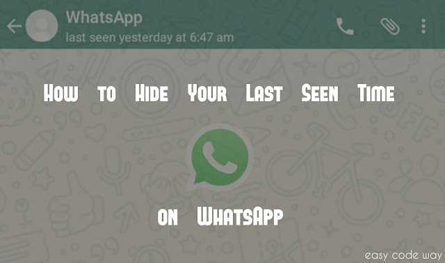 Hide Last Seen on WhatsApp