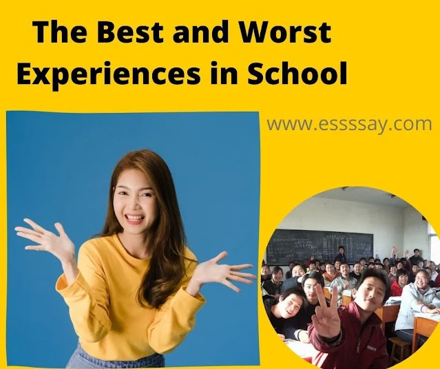 The Best and Worst Experiences in School