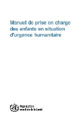 Manuel de prise en charge des enfants en situation d'urgence humanitaire