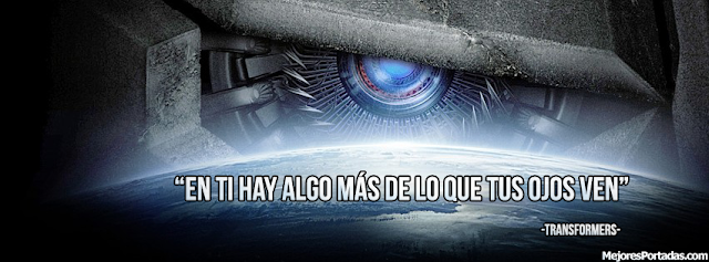 Frase de Transformers - Mejores Portadas Facebook