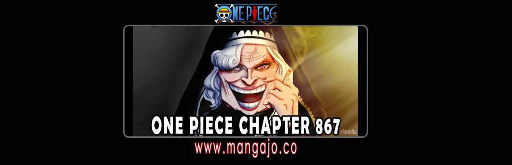 Baca One Piece Text Indo 867_Spoiler Komik One Piece_MANGAJO 869