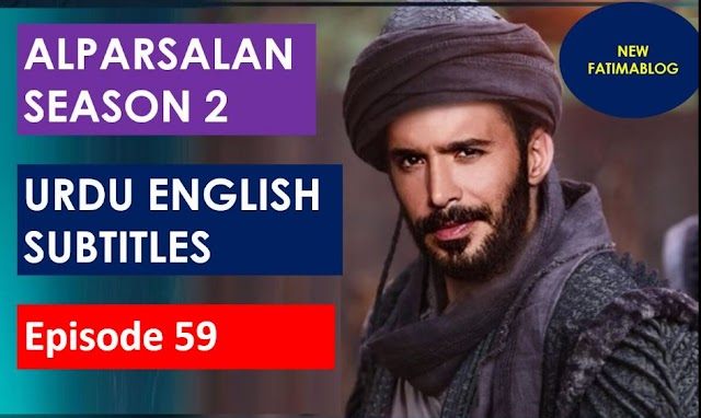 Alparslan season 2 Episode 59 with Urdu Subtitles