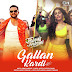 Gallan Kardi Lyrics - Jawaani Jaaneman | Saif Ali Khan, Tabu, Alaya F|Jazzy B, Jyotica, Mumzy, Prem-Hardeep