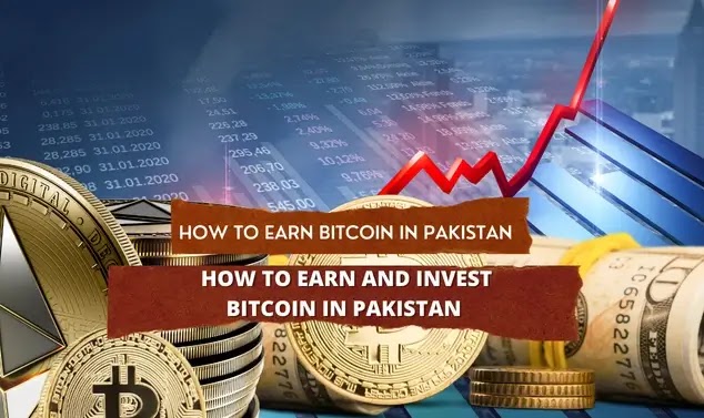 How to Earn Bitcoin in Pakistan
