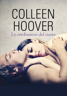 Recensione Le Confessioni Del Cuore Di Colleen Hoover