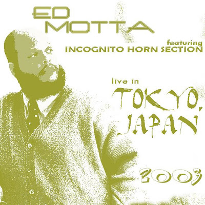 BOOTLEG - Ed Motta & Incognito - Live in Tokyo, Japan (2003) 