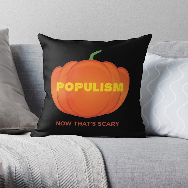 Pumpkin Pillow, Populism - Now That's Scary