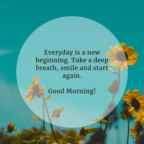 Beautiful good morning inspirational quotes and sayings