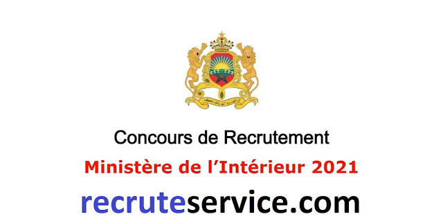 Concours de Recrutement Ministère de l’Intérieur 2021 (589 Postes)