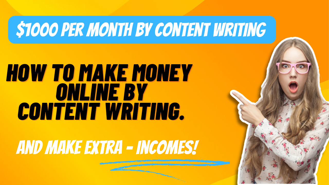 Here are some ways you can earn money from content writing: