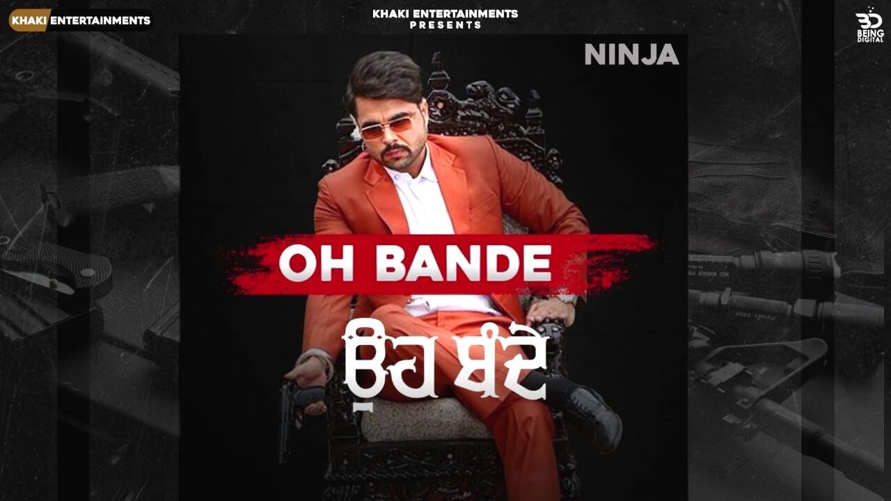 Oh Bande Lyrics - Ninja