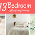 13 Ideas For A Fresh New Bedroom