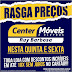 Rasga preços nesta quinta e sexta-feira na Center Móveis e Eletros de Ruy Barbosa 