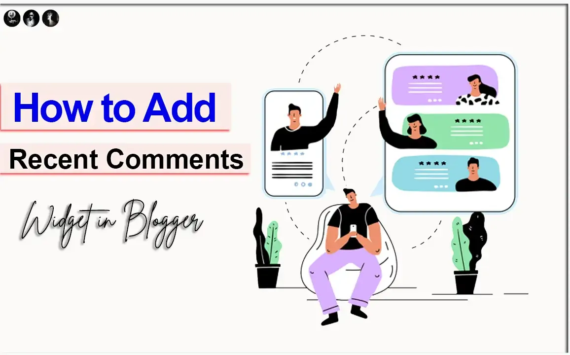 How to Add Recent Comments Widget in Blogger