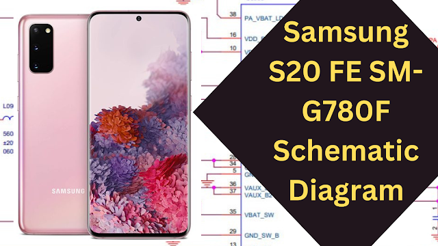 Samsung%20S20%20FE%20SM-G780F%20Schematic%20Diagram.png