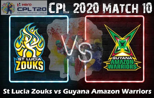 CPL 2020 Match 10 St Lucia Zouks vs Guyana Amazon Warriors