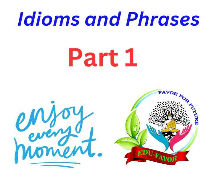 Part 1: Top 20 most commonly used idioms in america and their meanings and examples in English | EDU-Favor