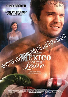 From Mexico With Love film izle