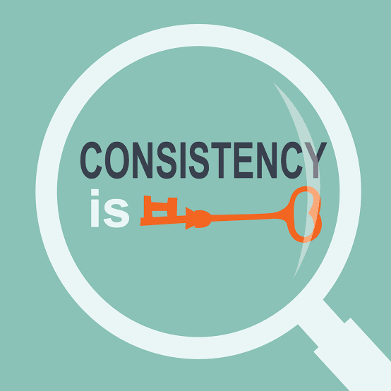 Another Key to Success: Consistency