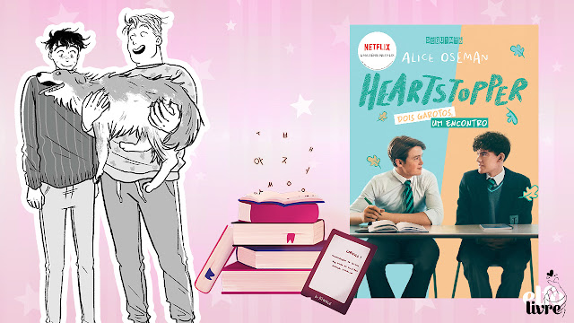 Heartstopper ganha edição brochura pela Editora Seguinte