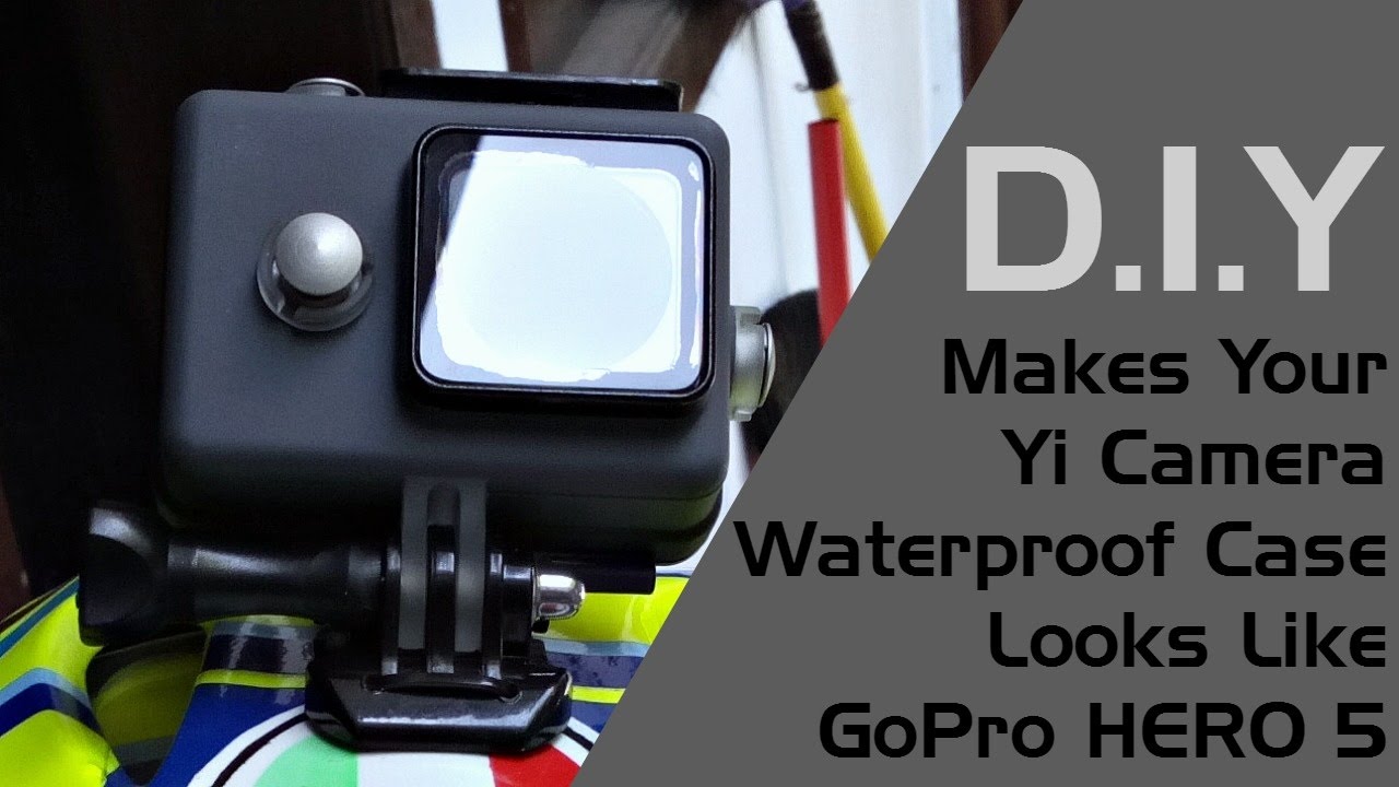 Cara Modifikasi Waterproof Case Yi Camera Agar Mirip Camera Go Pro