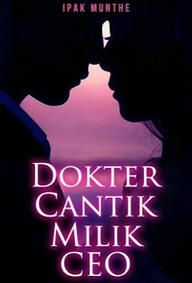 Novel Dokter Cantik Milik Ceo Full Episode