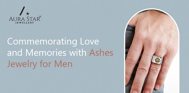 Commemorating Love and Memories with Ashes Jewelry for Men