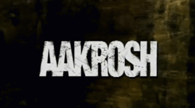 Aakrosh 2010 Movie