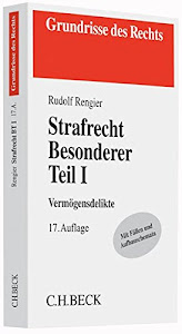 Strafrecht Besonderer Teil I: Vermögensdelikte (Grundrisse des Rechts)