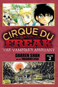 Cirque Du Freak: The Manga, Vol. 2: The Vampire's Assistant