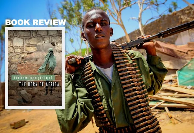 BOOK REVIEW | Dr. Kidane Mengisteab's "The Horn of Africa"