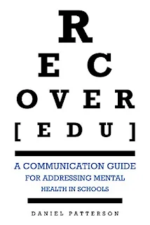 RECOVER[edu] : A Communication Guide for Addressing Mental Health in Schools - Kindle Edition by Daniel Patterson