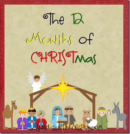 12 Months of Christmas - Celebrating Christ All Year Long