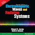Electromagnetic Waves and Radiating Systems  by Edward C. Jordon , Keith G. Balmain 