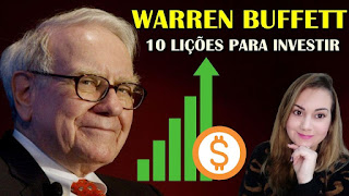 10 Lições de Warren Buffett para investir!