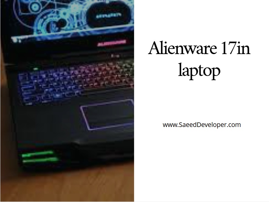 Alienware 17in laptop