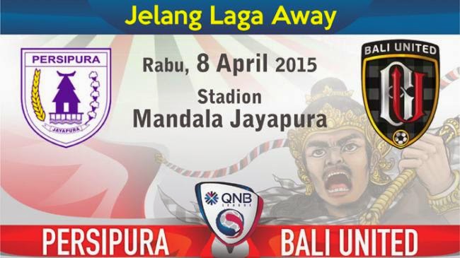 Persipura vs Bali United QNB League ISL 2015