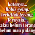 Belum terang ngga mau pulang :: Gambar kata-kata Bijak thumbnail