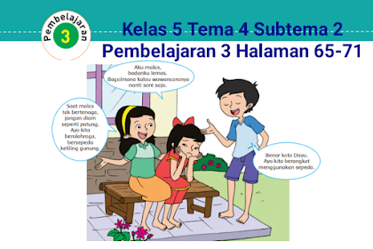 Kunci Jawaban Buku Tematik Tema 4 Kelas 5 Halaman 65, 67, 68, 69, 71