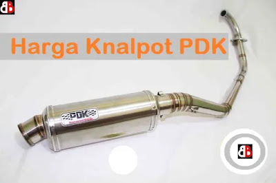 Harga Knalpot PDK Murah dan Terbaik