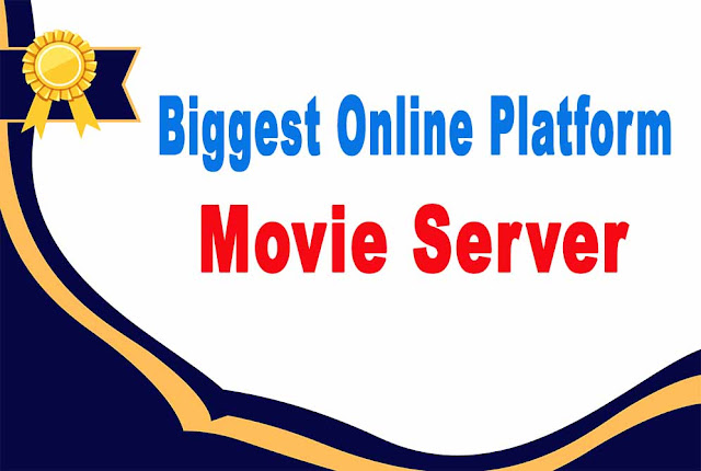 Biggest Online Platform Movie Server