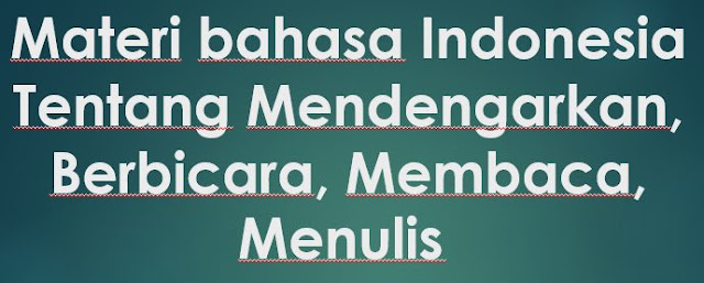 MATERI BAHASA INDONESIA PRAKTEK BERBICARA KELAS 1, 2, 3, 4, 5, 6 SD, MI