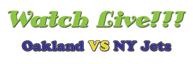 Oakland vs NY Jets  LIVE , Watch Oakland vs NY Jets  Live NFL , Watch Oakland vs NY Jets  Live streaming online NFL week  14, Watch Oakland vs NY Jets  Live streaming online NFL