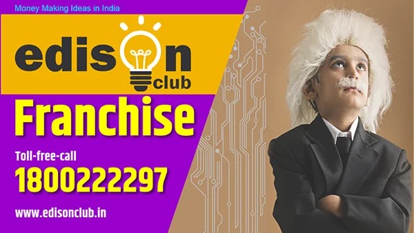 Edison Club Franchise - Best Money Making Ideas in India