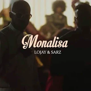 Lojay & Sarz - Monalisa (2022)